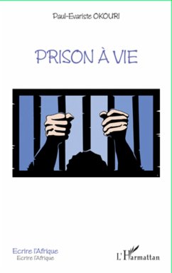 Prison à vie - Okouri, Paul Evariste