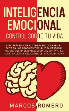 Inteligencia emocional - Control sobre tu vida - Romero, Marcos