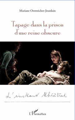 Cover Tapage dans la prison d'une reine obscure