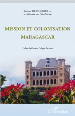 Mission et colonisation Madagascar - Tiersonnier, Jacques