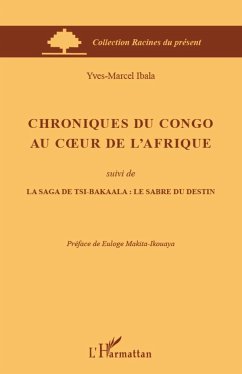 Chroniques du Congo au coeur de l'Afrique - Ibala, Yves-Marcel