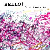 Hello from Santa Fe - Found Scribbling - Volume 2
