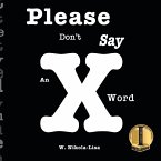 Please Don't Say An X Word