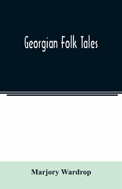 Georgian folk tales - Wardrop, Marjory