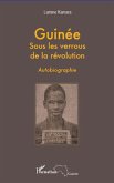 Guinée sous les verrous de la révolution