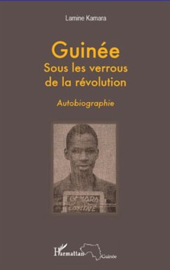 Guinée sous les verrous de la révolution - Lamine, Kamara