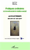 Pratiques ordinaires en travail social et médico-social