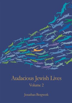 Audacious Jewish Lives Vol. 2 - Bergwerk, Jonathan