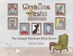Grandma Beans & the Tall Welshman: The Antique Heirloom Silver Spoon