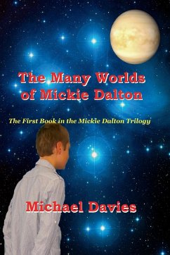 The Many Worlds of Mickie Dalton - Davies, Michael