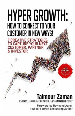 Hyper Growth: How to Connect to Your Customers in New Ways! - Zaman, Taimour