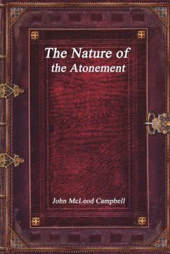 The Nature of the Atonement - McLeod Campbell, John