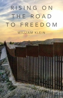 Rising On The Road to Freedom - Klein, William