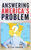 Answering America's Problem