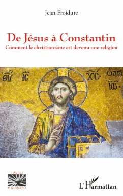 De Jésus à Constantin - Froidure, Jean