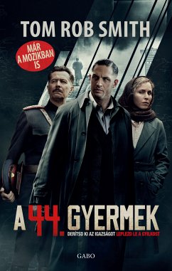 A 44. gyermek (eBook, ePUB) - Smith, Tom Rob