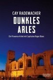 Dunkles Arles / Capitaine Roger Blanc ermittelt Bd.5 (Mängelexemplar) Dunkles Arles / Capitaine Roger Blanc ermittelt Bd.5 (Mängelexemplar)