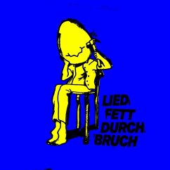 Durchbruch - Liedfett