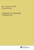 A History of continental Criminal Law