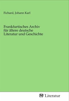 Cover Frankfurtisches Archiv für ältere deutsche Literatur und Geschichte