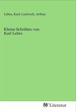 Kleine Schriften von Karl Lehrs