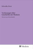 Vorlesungen über Geschichte der Medizin