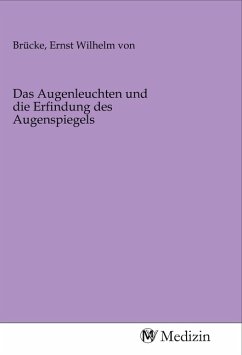 Cover Das Augenleuchten und die Erfindung des Augenspiegels