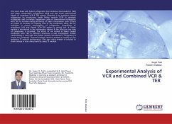 Experimental Analysis of VCR and Combined VCR & TER