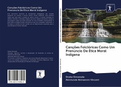 Canções Folclóricas Como Um Prenúncio De Ética Moral Indígena - Omonode, Drake Akinsanmi Vincent, Akintunde