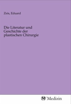 Die Literatur und Geschichte der plastischen Chirurgie