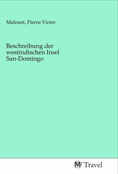 Beschreibung der westindischen Insel San-Domingo