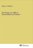 Der Krieg von 1866 in Deutschland und Italien