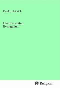 Die drei ersten Evangelien