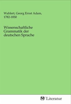 Wissenschaftliche Grammatik der deutschen Sprache
