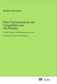 Über Tierornamente auf Tongefäßen aus Alt-Mexiko Über Tierornamente auf Tongefäßen aus Alt-Mexiko