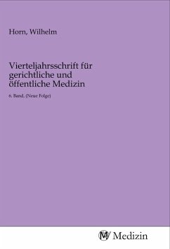 Vierteljahrsschrift für gerichtliche und öffentliche Medizin