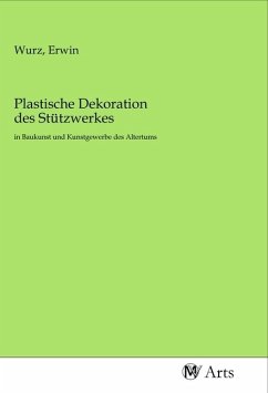 Plastische Dekoration des Stützwerkes