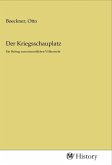 Der Kriegsschauplatz
