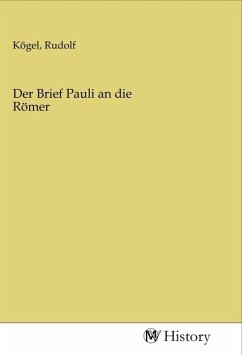 Der Brief Pauli an die Römer