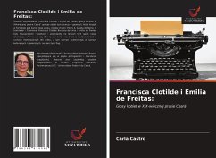 Francisca Clotilde i Emilia de Freitas: - Castro, Carla