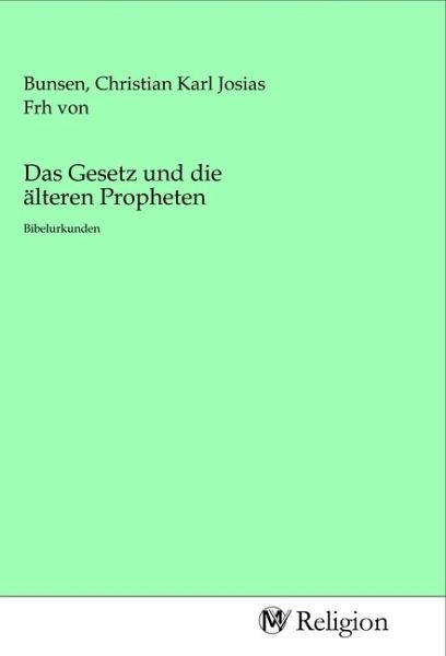Das Gesetz und die älteren Propheten