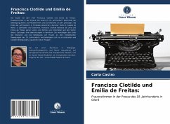 Francisca Clotilde und Emilia de Freitas: - Castro, Carla