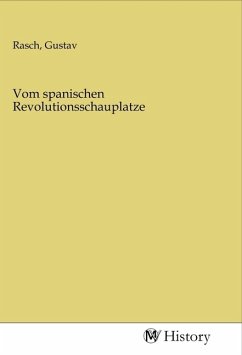 Vom spanischen Revolutionsschauplatze