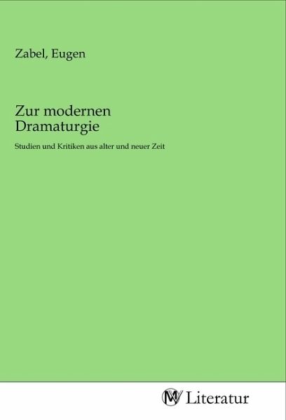 Zur modernen Dramaturgie