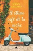 El último café de la noche El último café de la noche