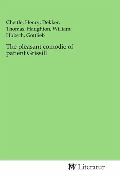 The pleasant comodie of patient Grissill