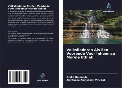 Volksliederen Als Een Voorbode Voor Inheemse Morele Ethiek - Omonode, Drake;Akinsanmi Vincent, Akintunde