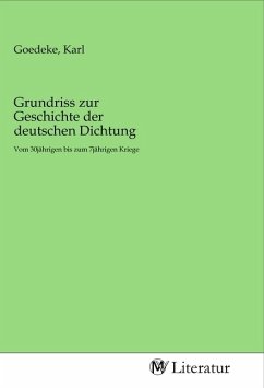 Grundriss zur Geschichte der deutschen Dichtung