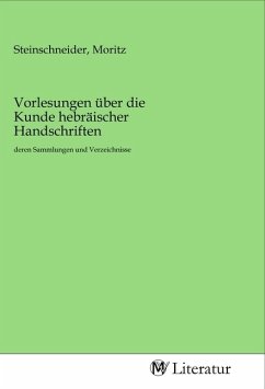 Vorlesungen über die Kunde hebräischer Handschriften