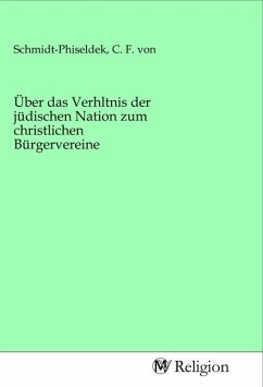 Über das Verhltnis der jüdischen Nation zum christlichen Bürgervereine